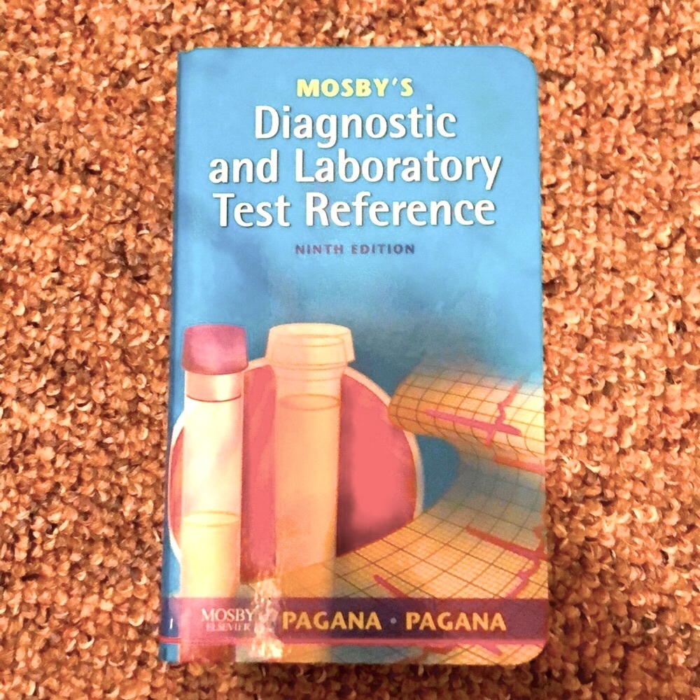 Mosby's 9th Edition- Diagnostic and Laboratory Test Reference